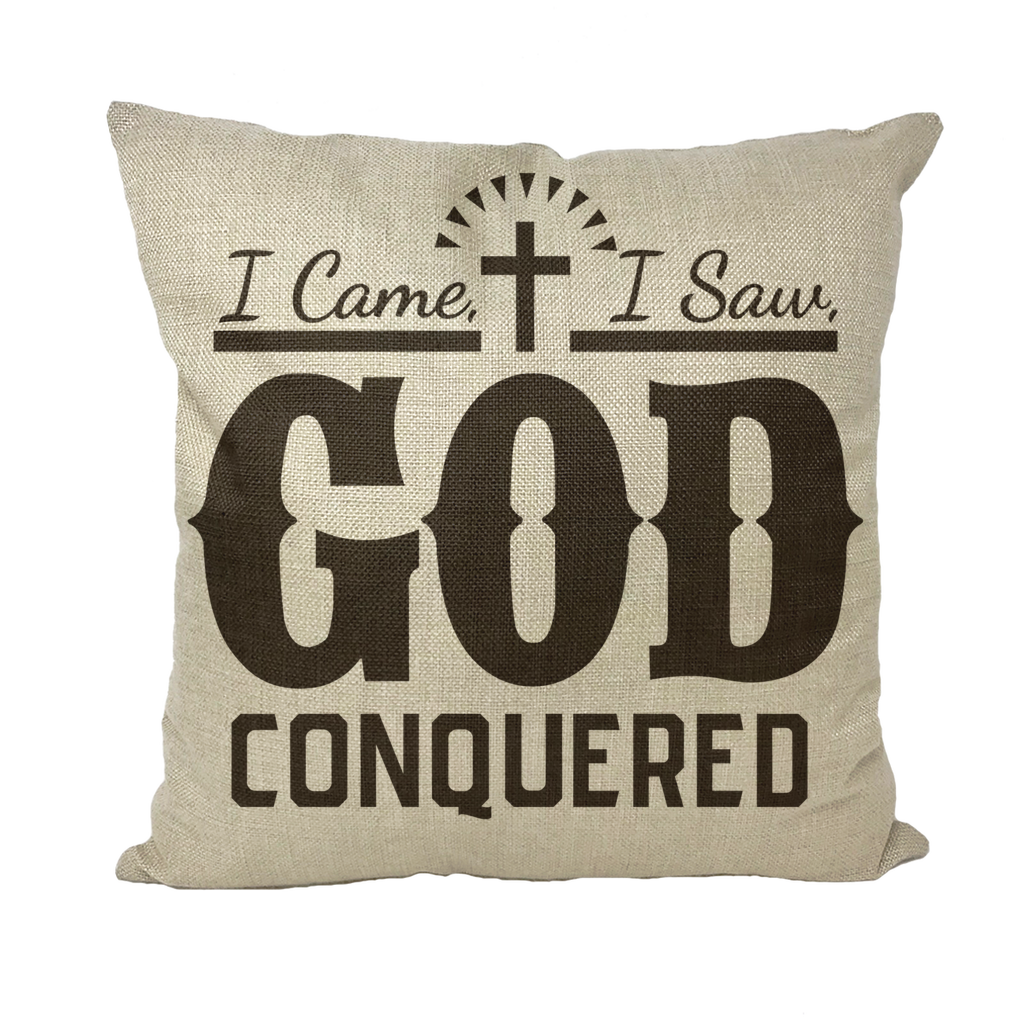 I came, I saw, God Conquered Throw Pillows