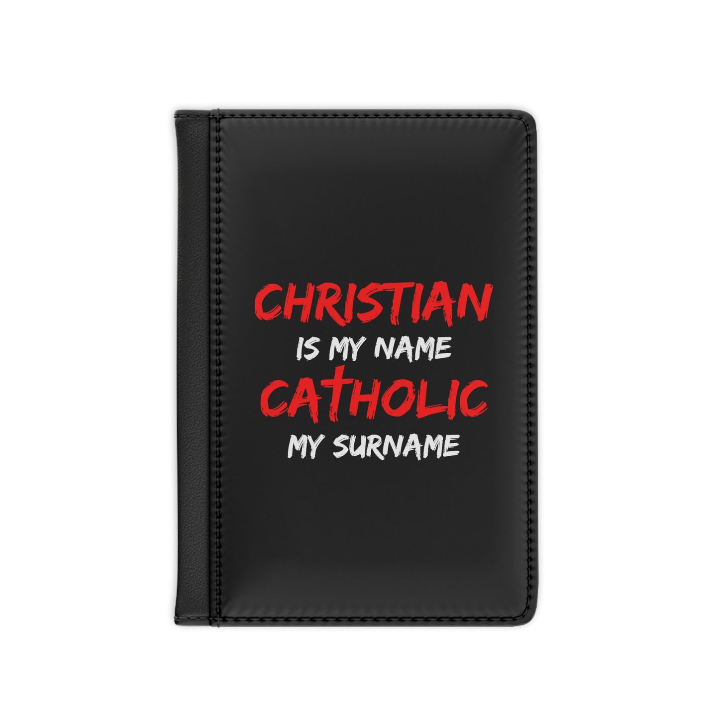 Christian is my Name, Catholic my Surname Passport Cover