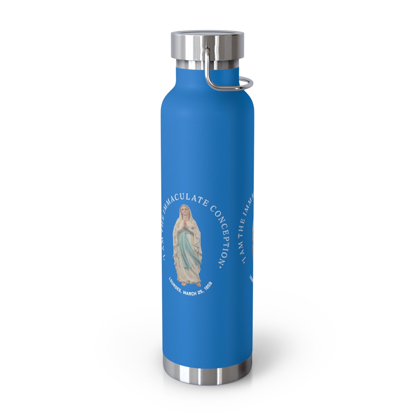 "I Am the Immaculate Conception" - Lourdes, France March 25, 1858 Copper Vacuum Insulated Bottle, 22oz