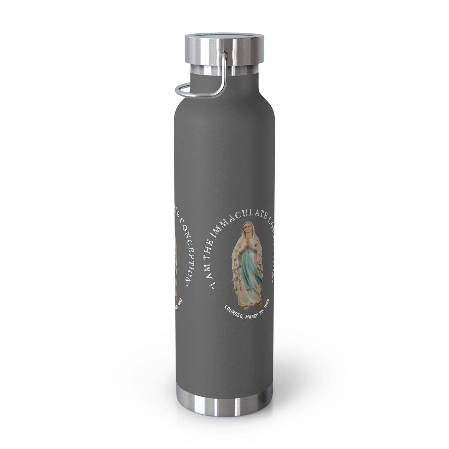 "I Am the Immaculate Conception" - Lourdes, France March 25, 1858 Copper Vacuum Insulated Bottle, 22oz