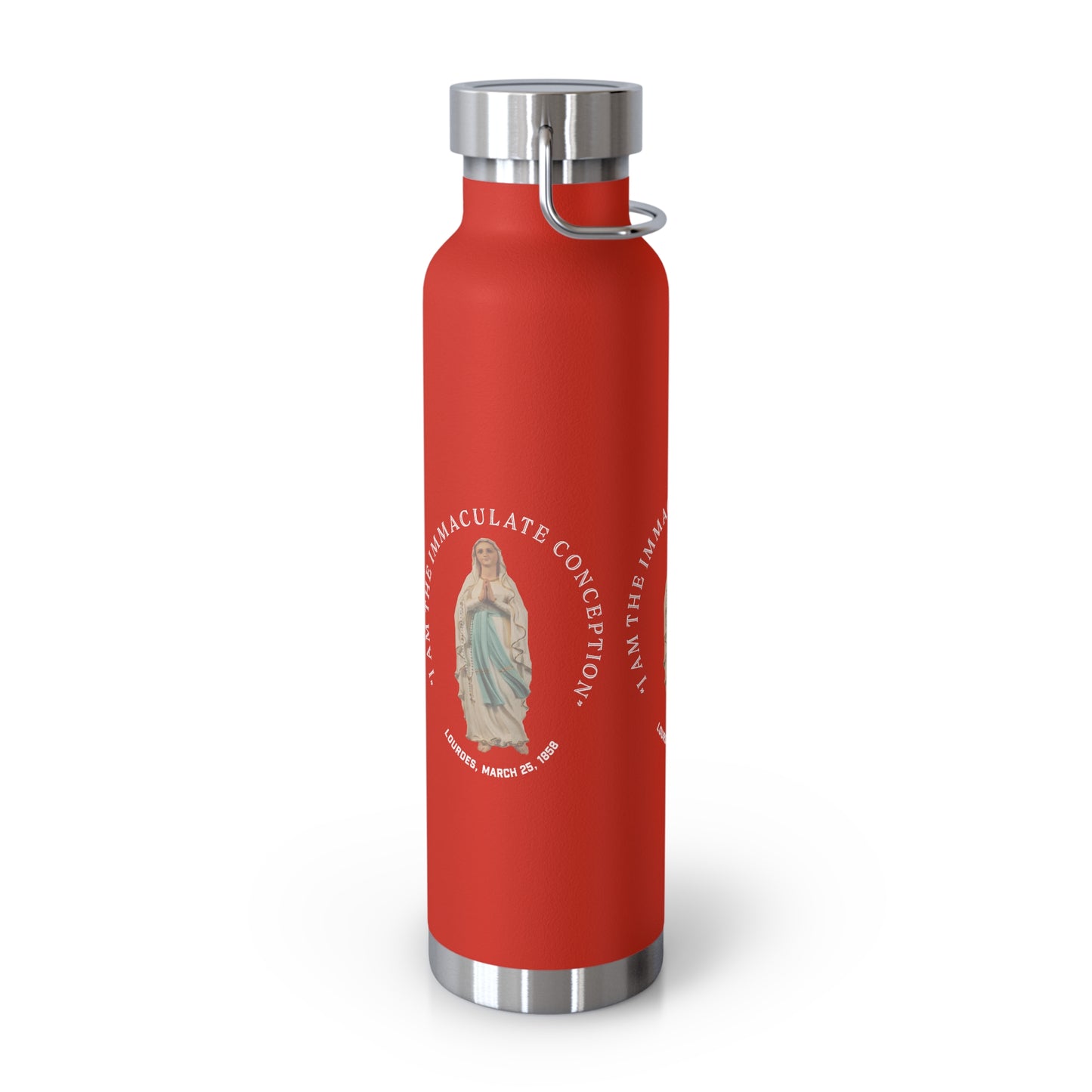 "I Am the Immaculate Conception" - Lourdes, France March 25, 1858 Copper Vacuum Insulated Bottle, 22oz