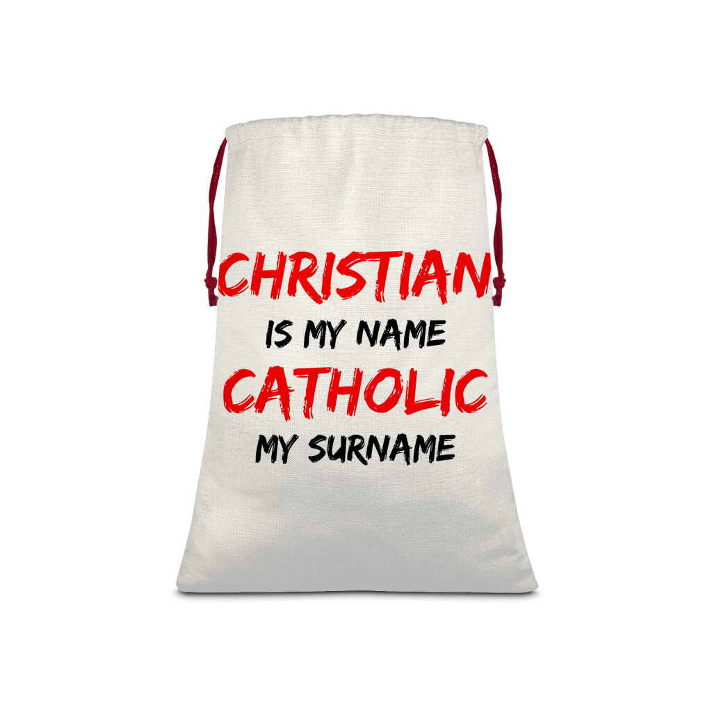 Christian is my Name, Catholic my Surname Linen Drawstring Sack