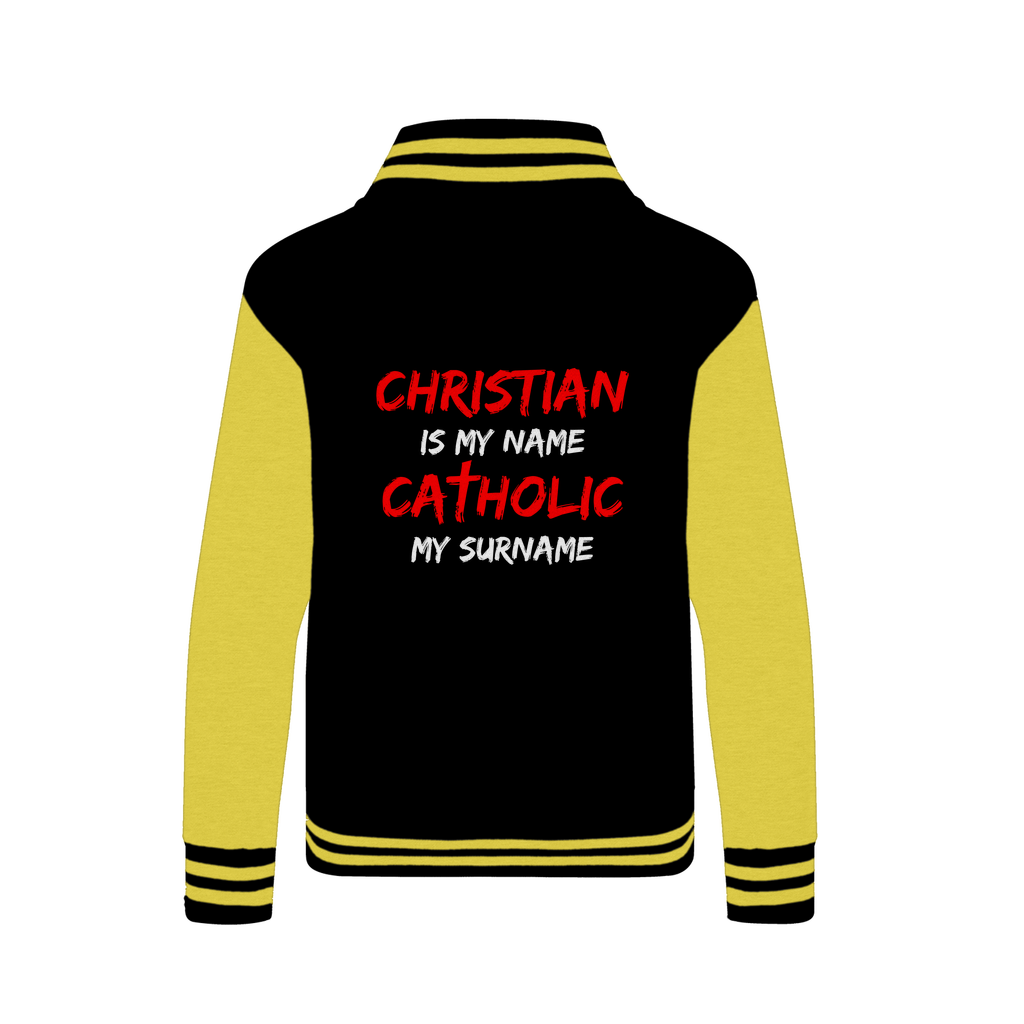 Christian is my Name, Catholic my Surname Varsity Jacket