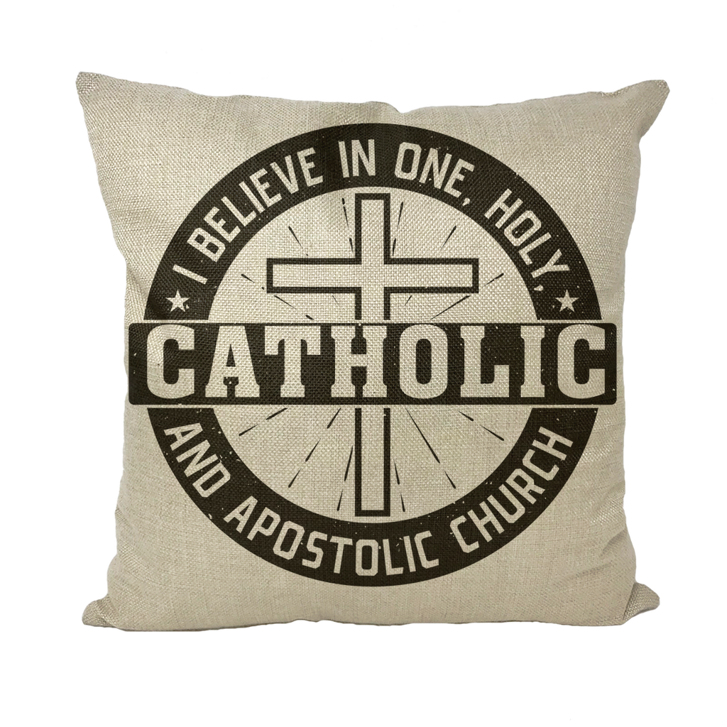 I Believe in One, Holy, Catholic and Apostolic Church Throw Pillow with Insert