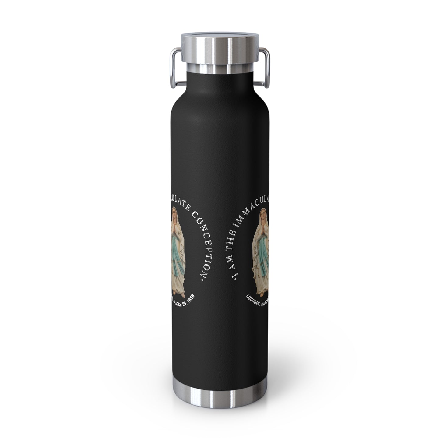 "I Am the Immaculate Conception" - Lourdes, France March 25, 1858 Copper Vacuum Insulated Bottle, 22oz