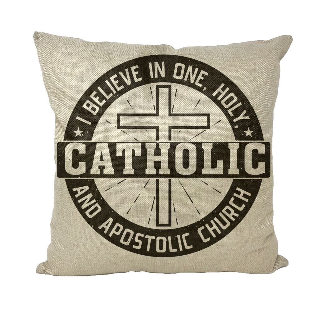 I Believe in One, Holy, Catholic and Apostolic Church Throw Pillow with Insert