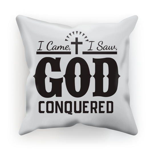I came, I saw, God Conquered Cushion Cover