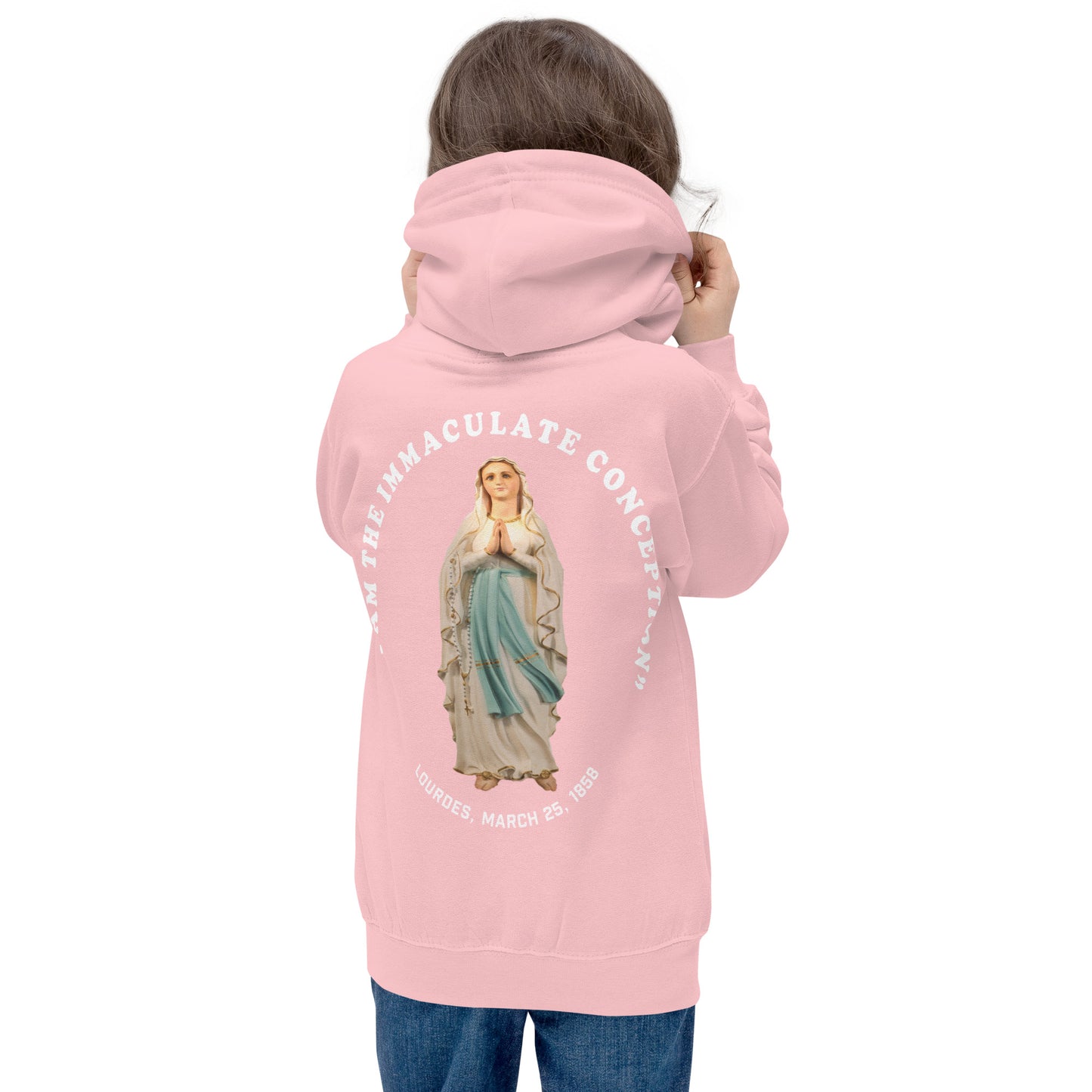 "I Am the Immaculate Conception" - Lourdes, France March 25, 1858 Children's Hoodie
