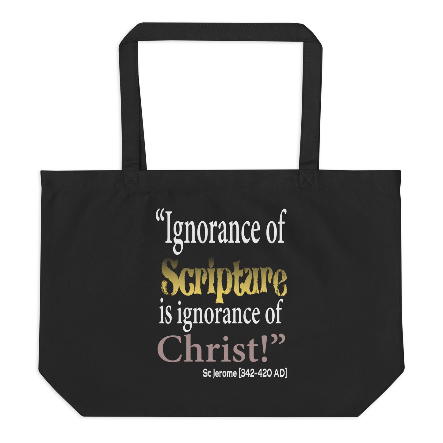 Ignorance of Scripture by St Jerome Large organic tote bag
