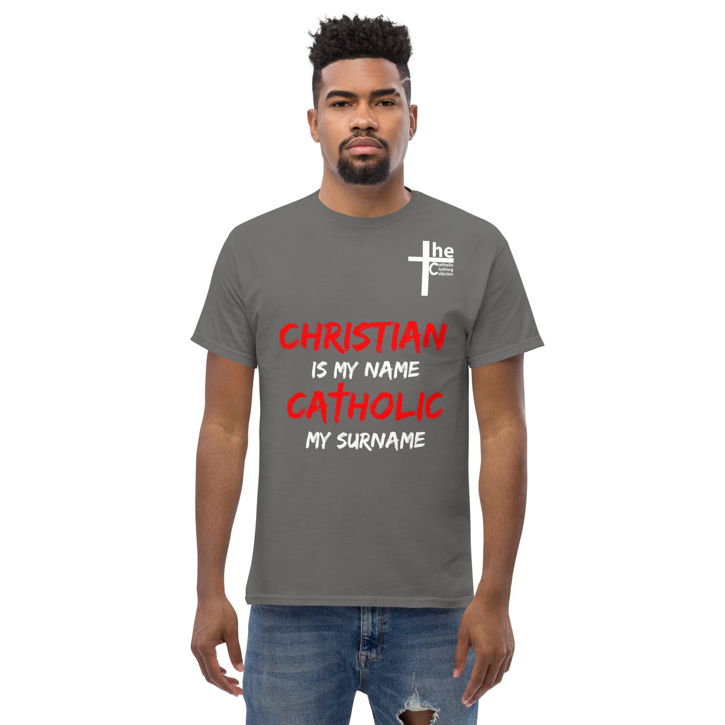 Christian is my Name, Catholic my Surname Men's t-Shirt