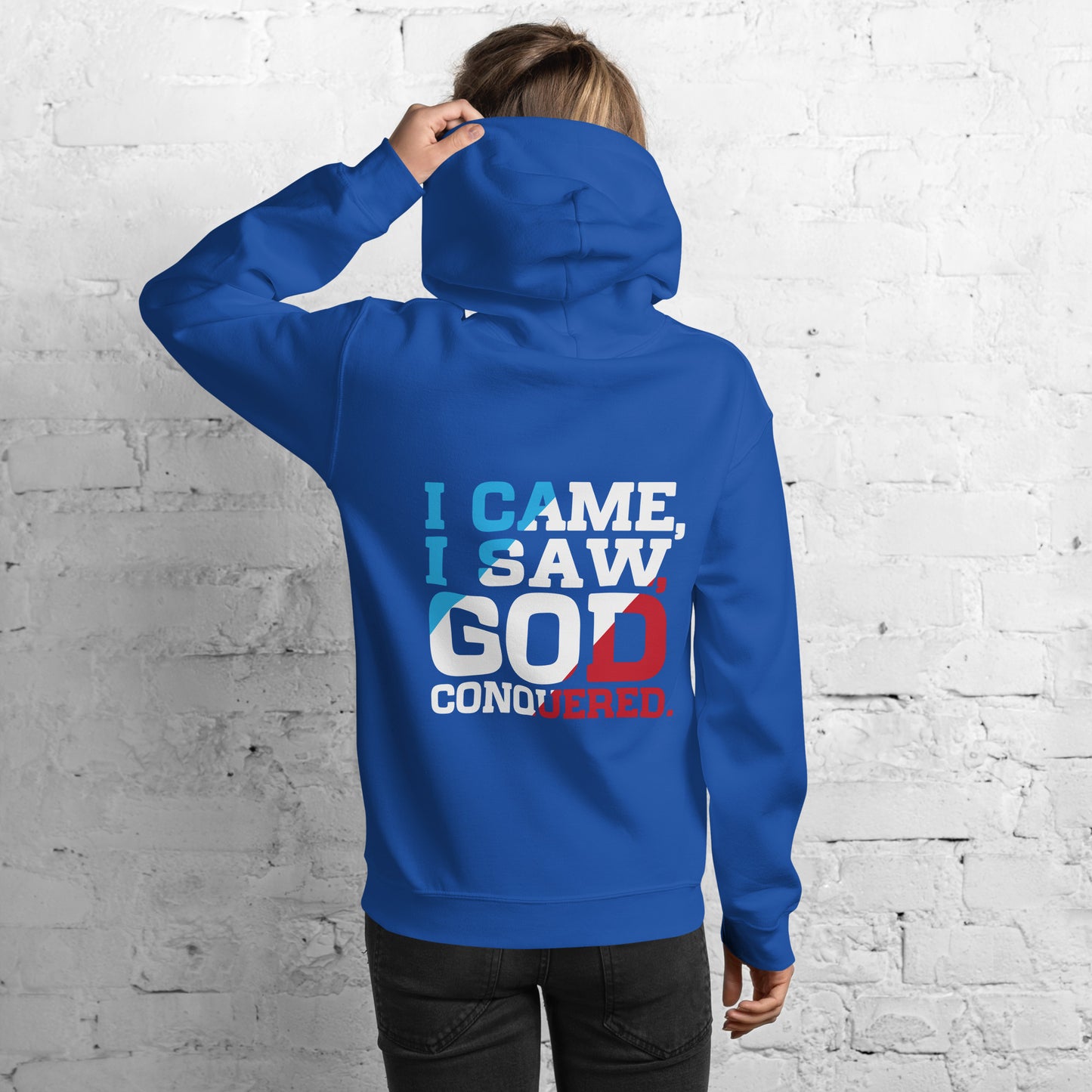 I Came, I Saw, God Conquered! Women's Hoodie