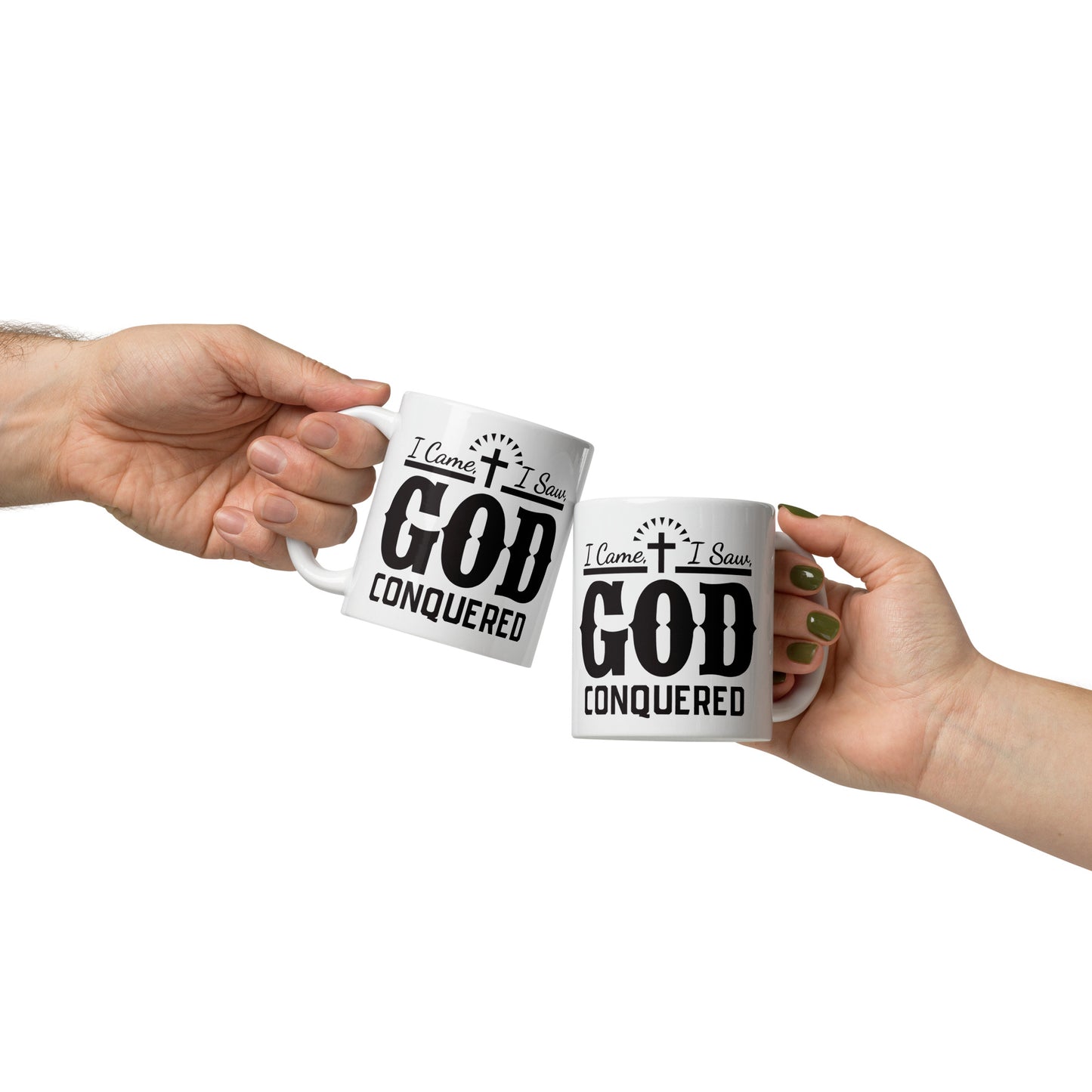 I came, I saw, God Conquered White glossy mug