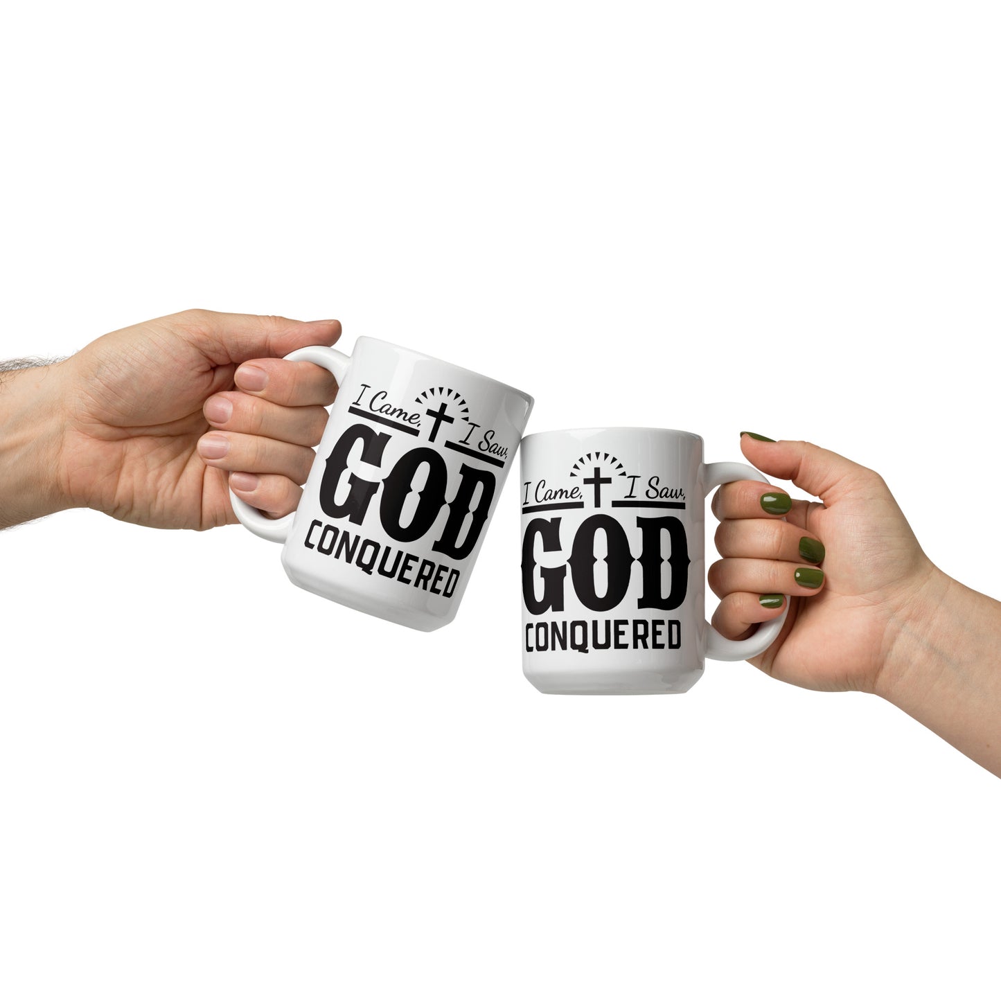 I came, I saw, God Conquered White glossy mug