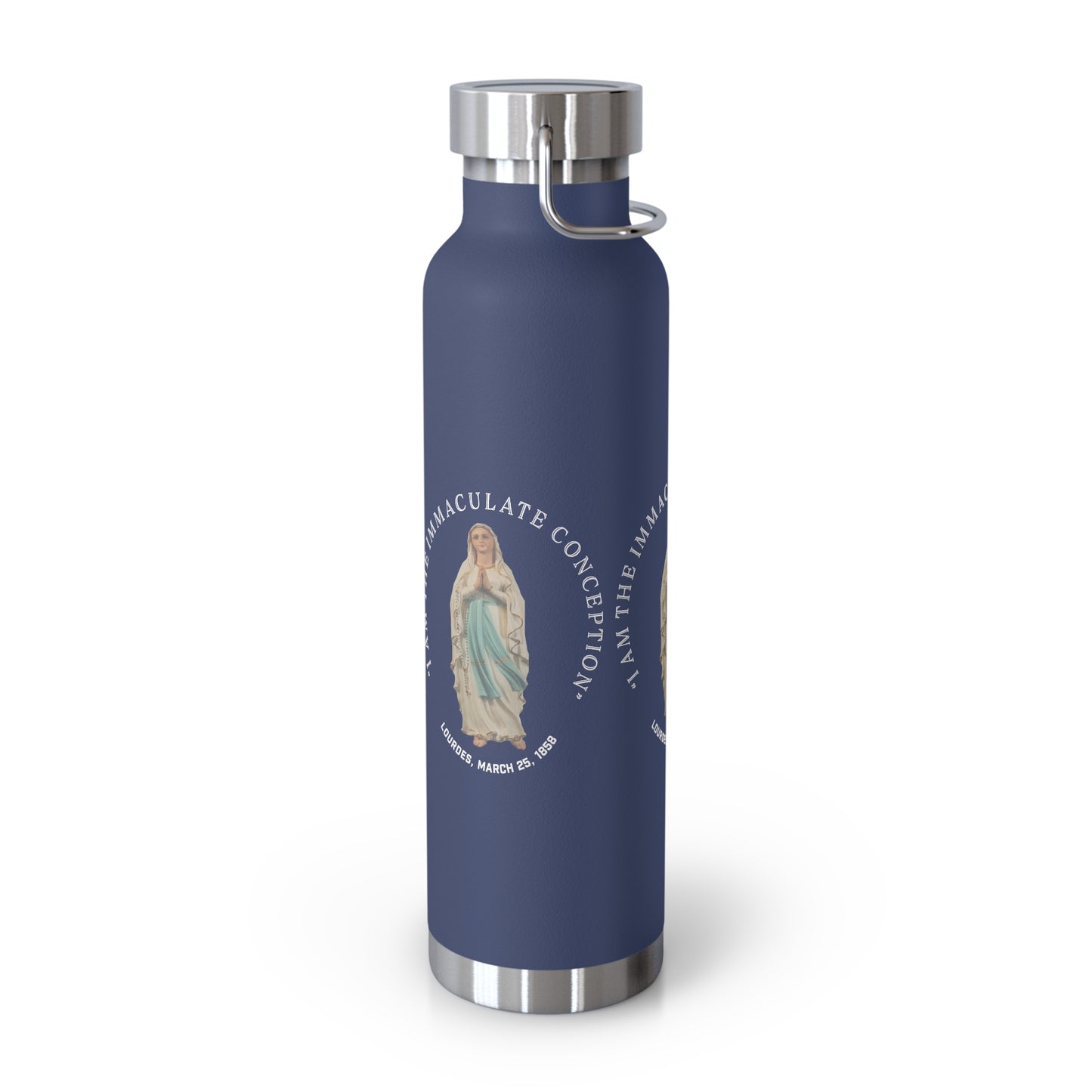 "I Am the Immaculate Conception" - Lourdes, France March 25, 1858 Copper Vacuum Insulated Bottle, 22oz