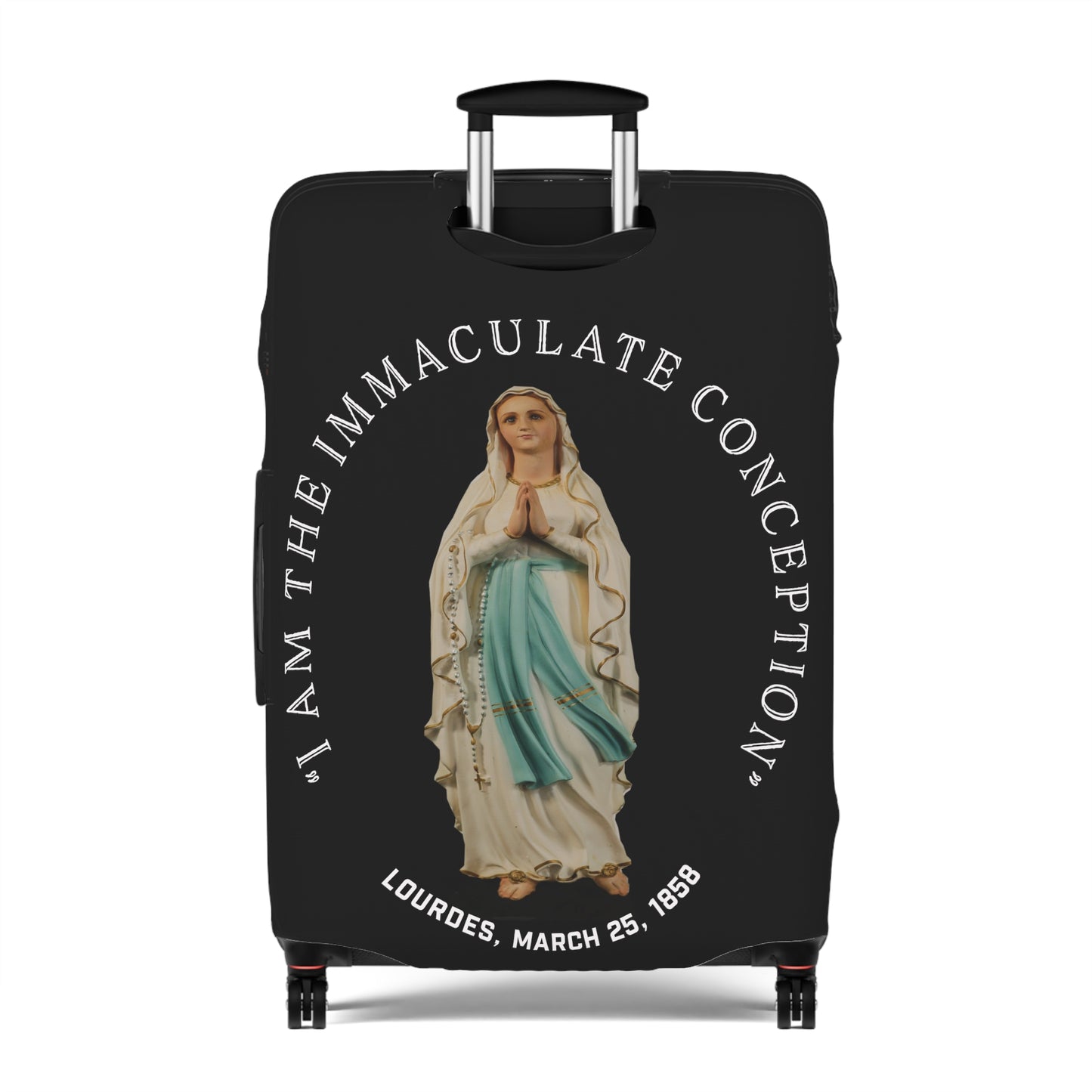 "I Am the Immaculate Conception" - Lourdes, France March 25, 1858 Luggage Cover