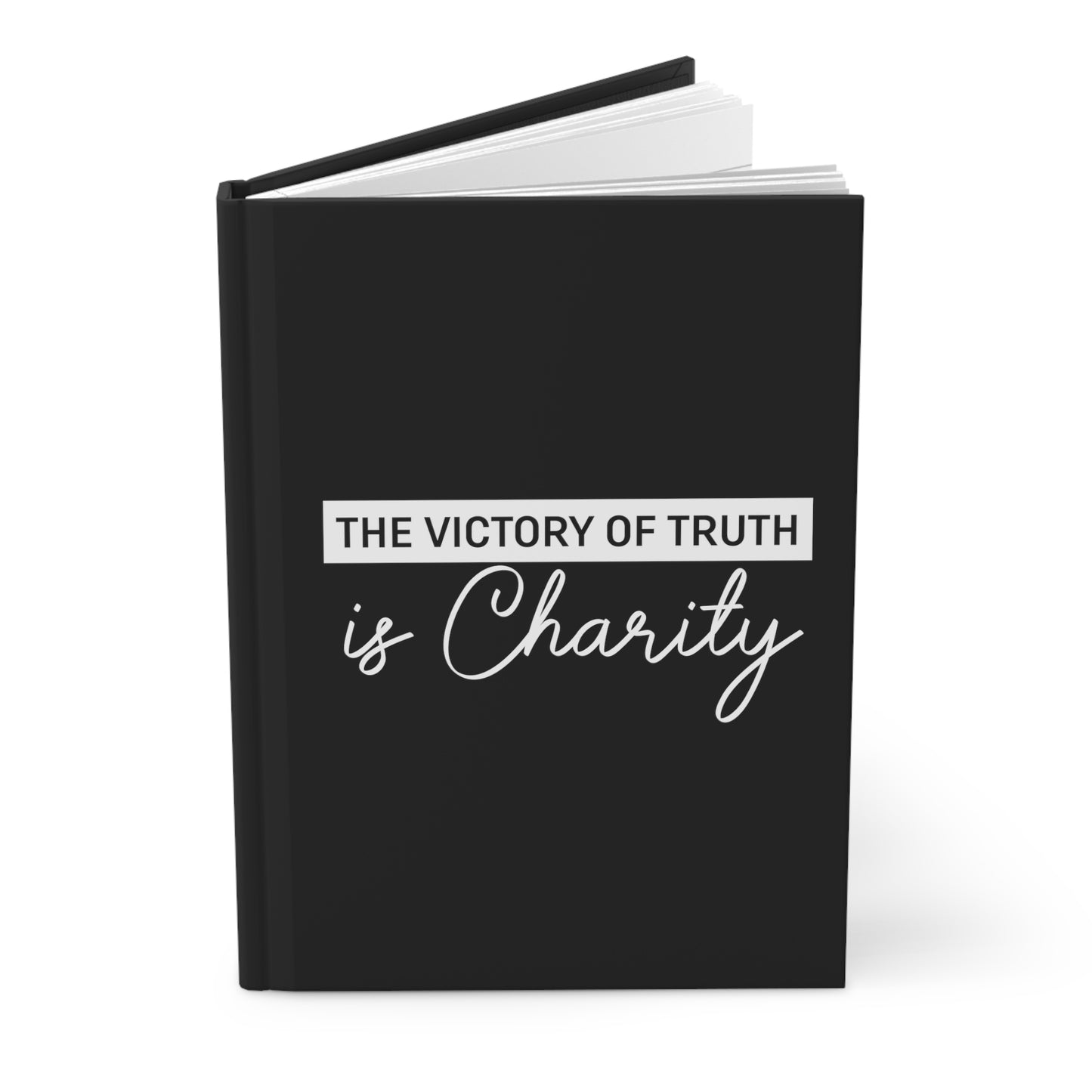 The Victory of Truth is Charity Hardcover Journal Matte