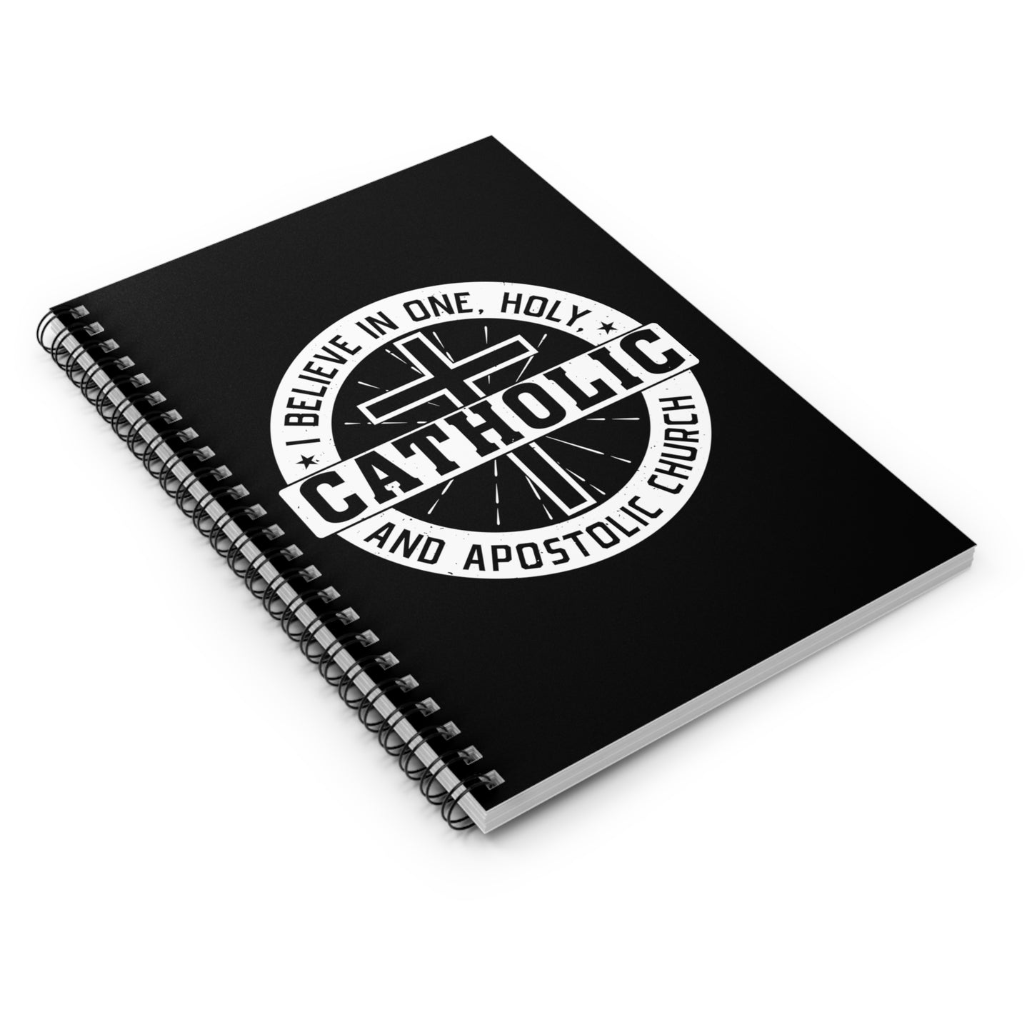 I Believe in One, Holy, Catholic and Apostolic Church Spiral Notebook - Ruled Line