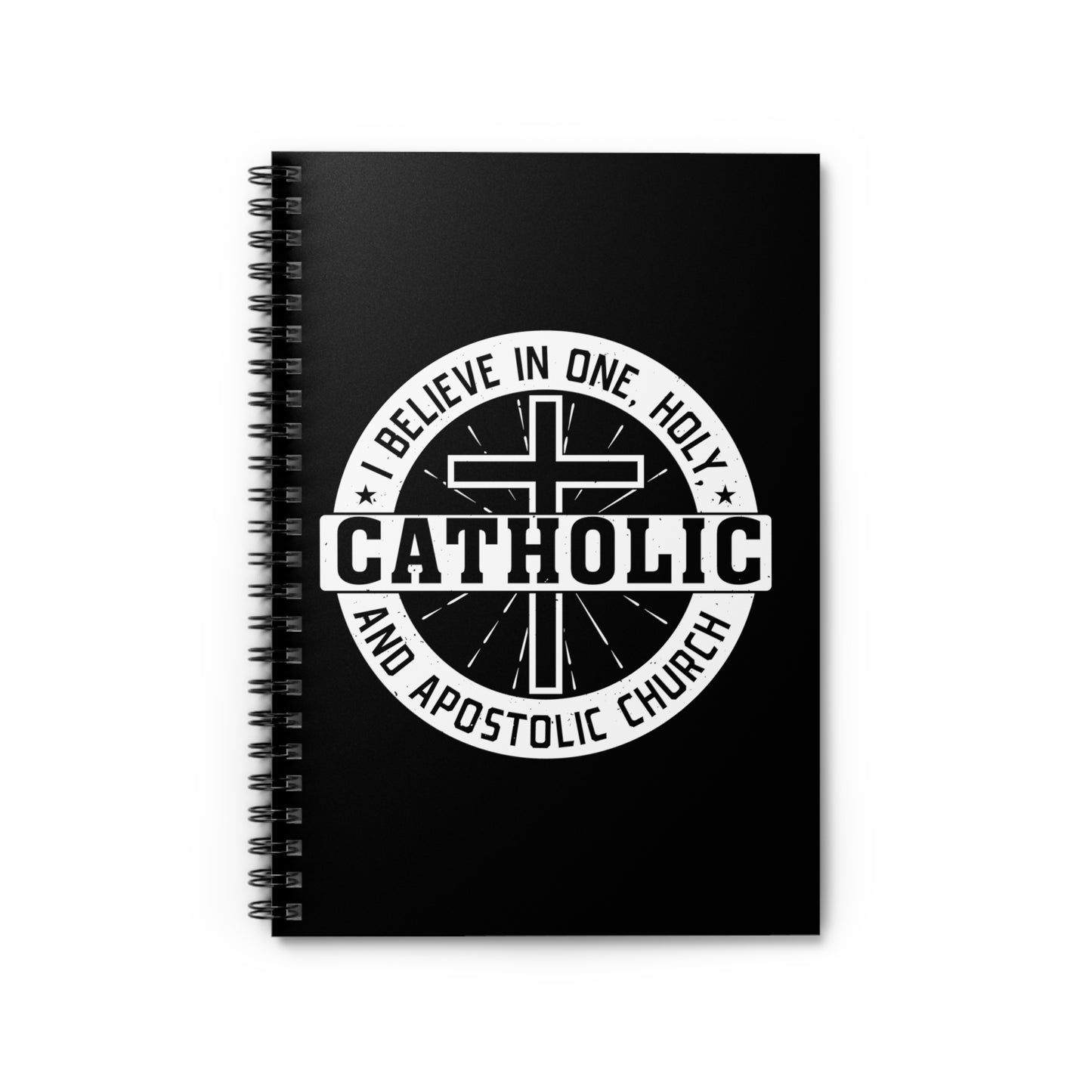 I Believe in One, Holy, Catholic and Apostolic Church Spiral Notebook - Ruled Line