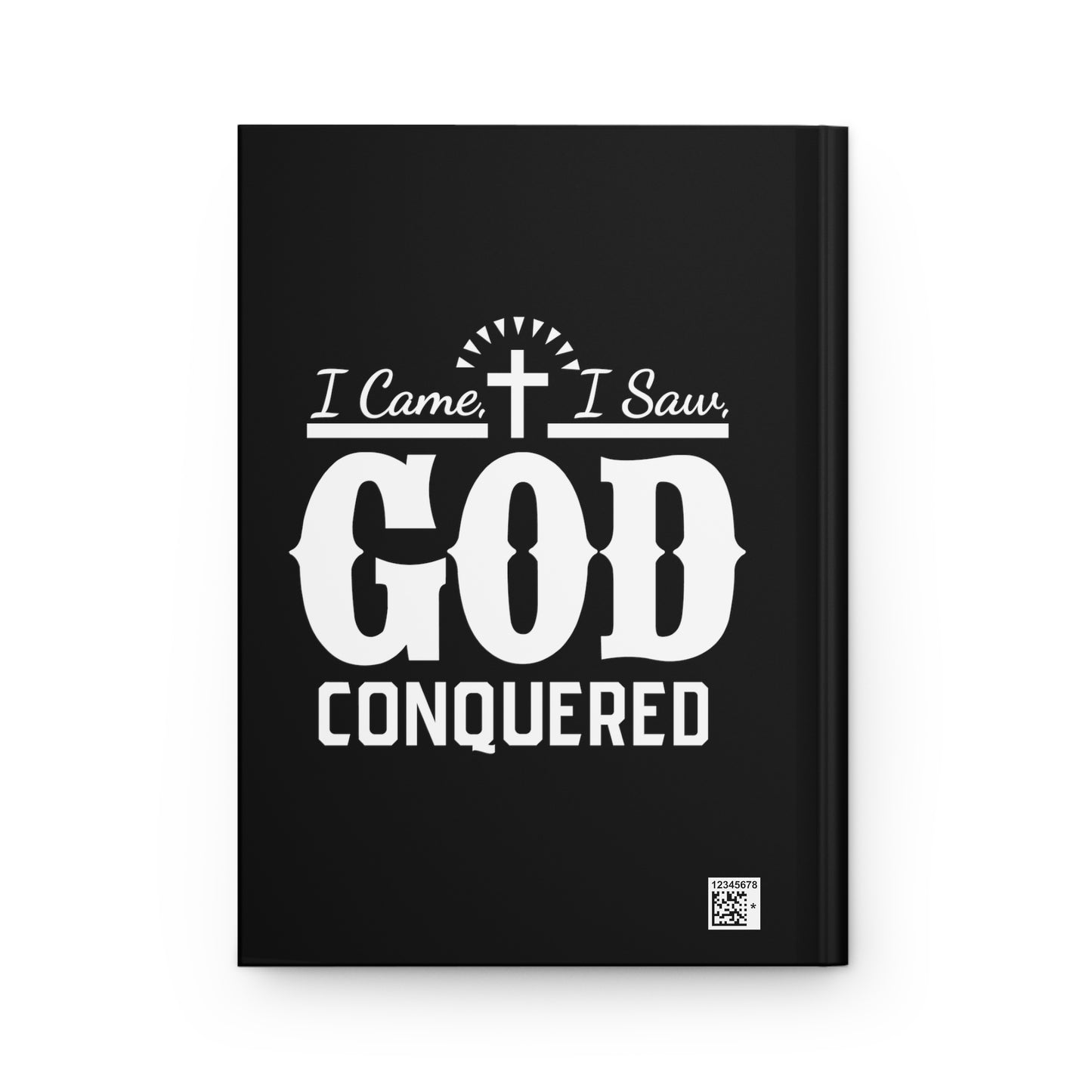 I came, I saw, God Conquered Hardcover Journal Matte