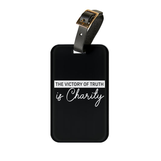 The Victory of Truth is Charity Luggage Tag