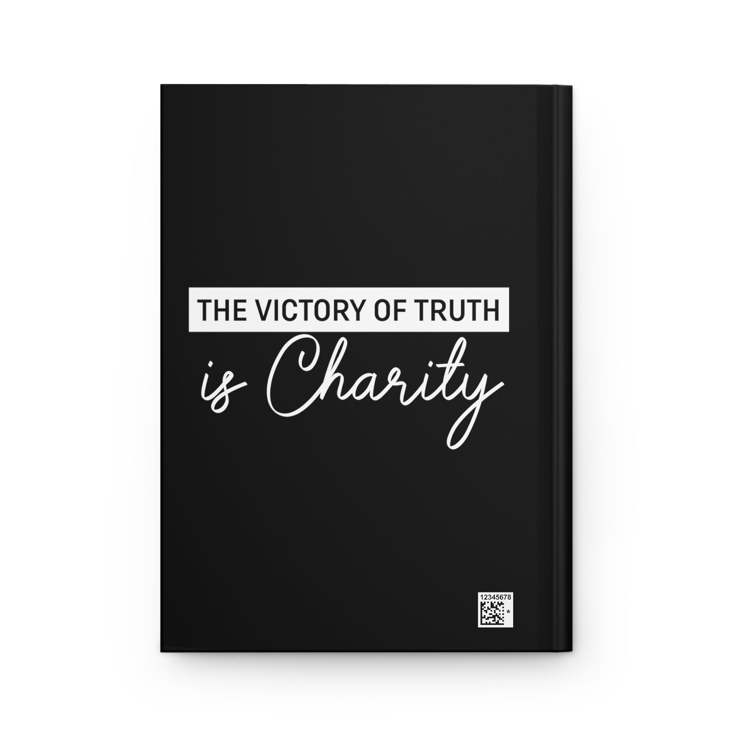 The Victory of Truth is Charity Hardcover Journal Matte