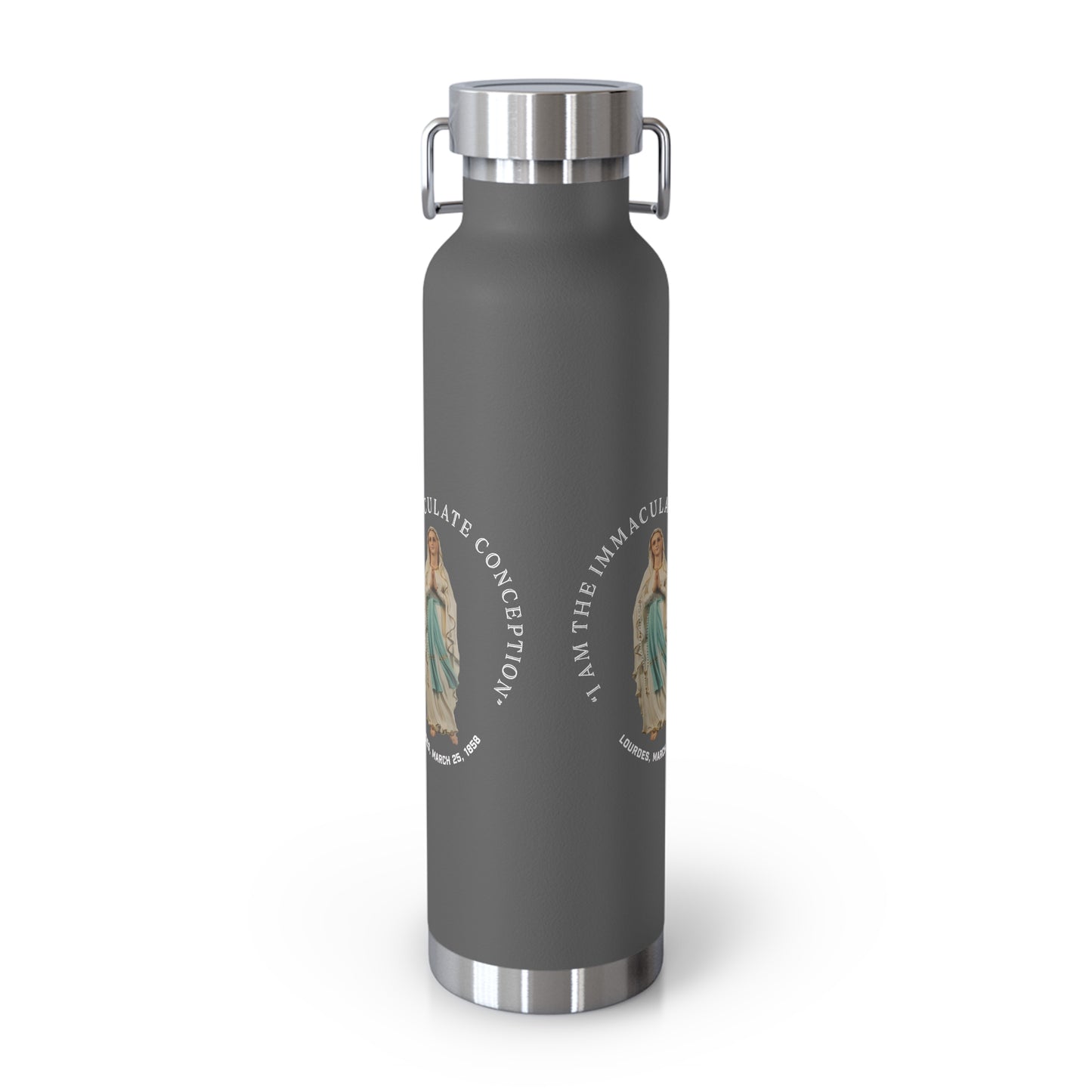 "I Am the Immaculate Conception" - Lourdes, France March 25, 1858 Copper Vacuum Insulated Bottle, 22oz