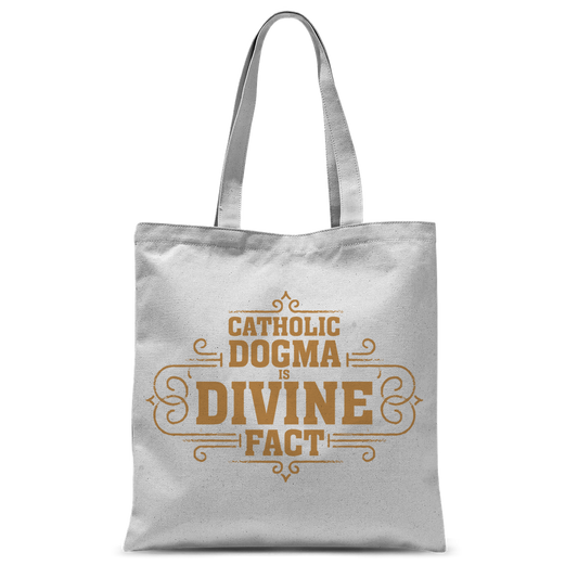 Catholic Dogma is Divine Fact Classic Sublimation Tote Bag