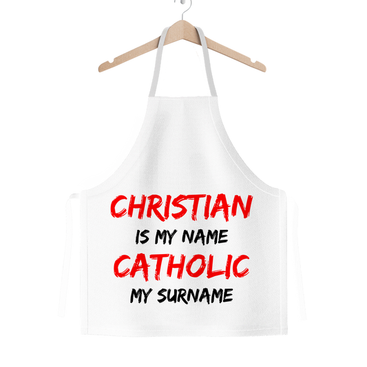 Christian is my Name, Catholic my Surname Classic Sublimation Adult Apron