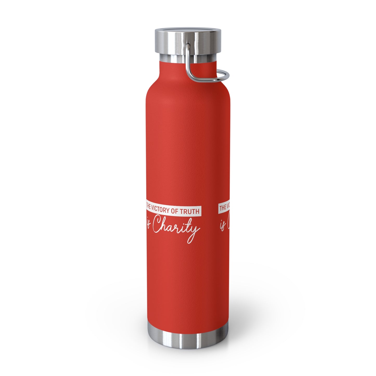 The Victory of Truth is Charity Copper Vacuum Insulated Bottle, 22oz