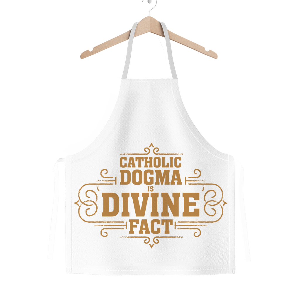 Catholic Dogma is Divine Fact Classic Sublimation Adult Apron