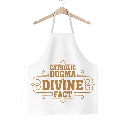 Catholic Dogma is Divine Fact Classic Sublimation Adult Apron