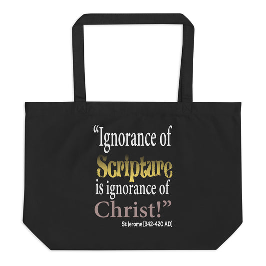 Ignorance of Scripture by St Jerome Large organic tote bag