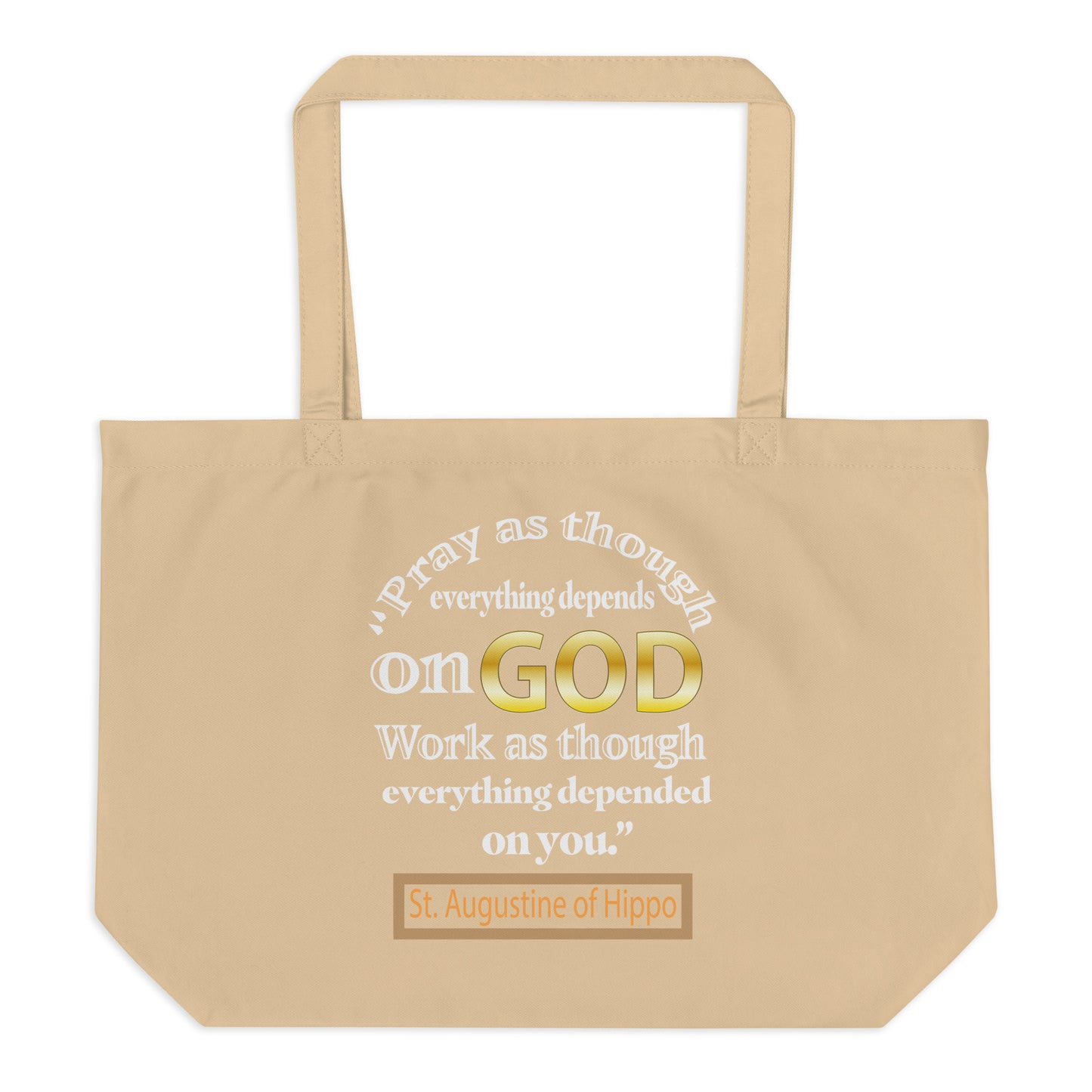 Pray and Work By St Augustine Large organic tote bag
