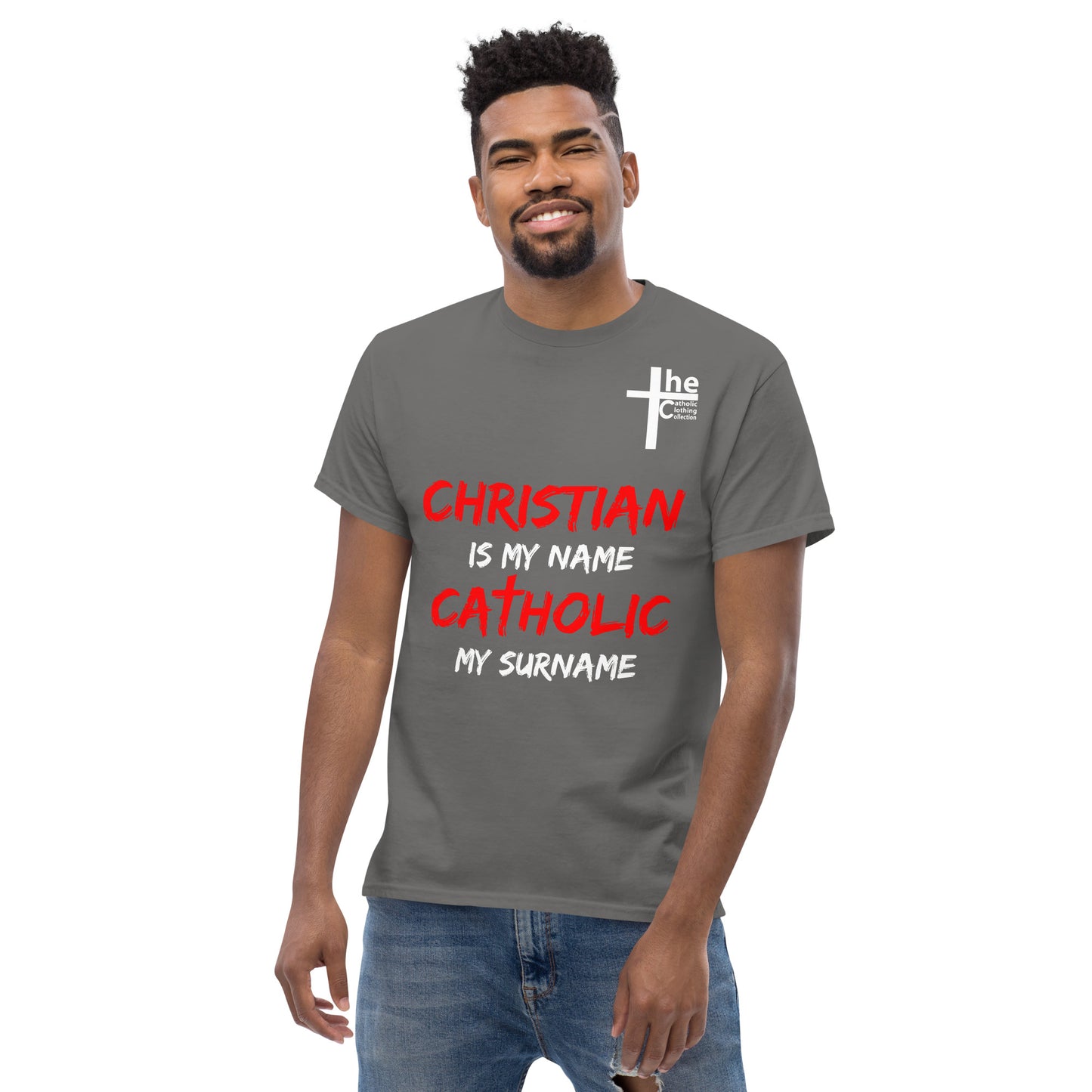 Christian is my Name, Catholic my Surname Men's t-Shirt