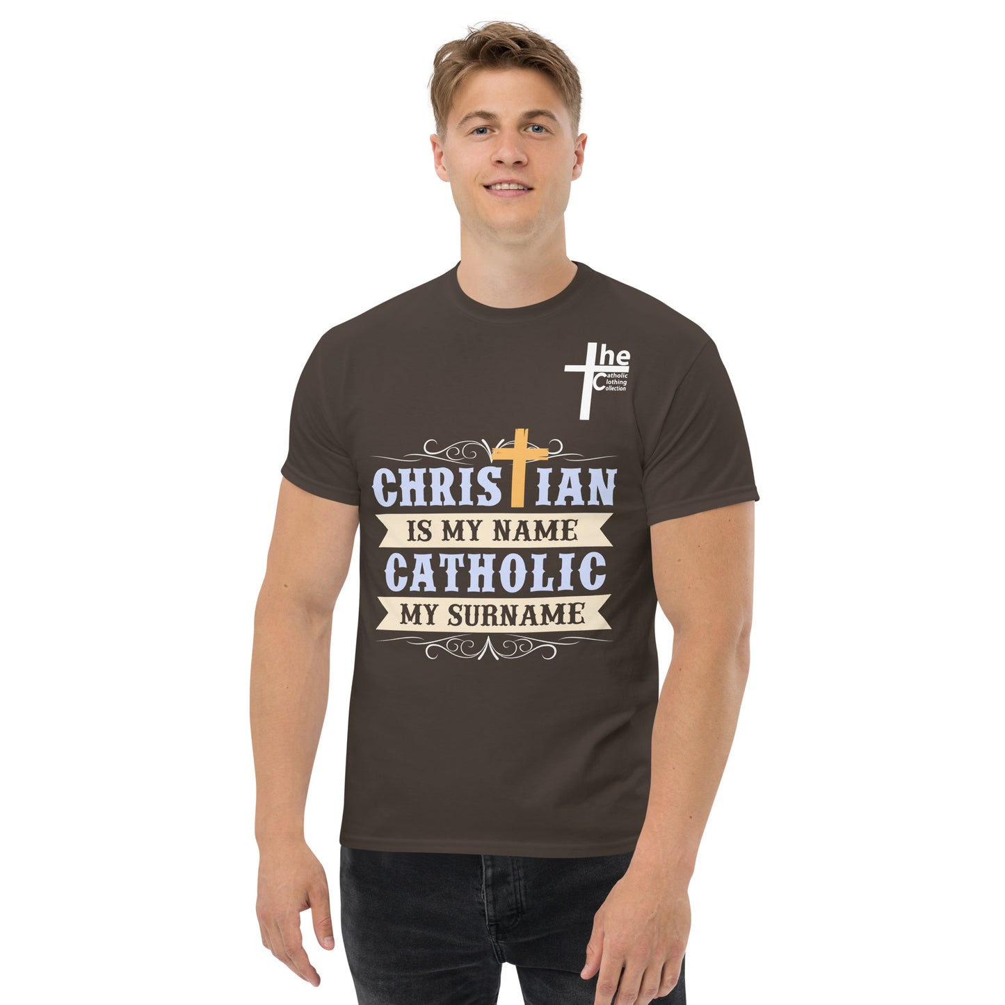 Christian is my Name, Catholic my Surname Men's t-Shirt