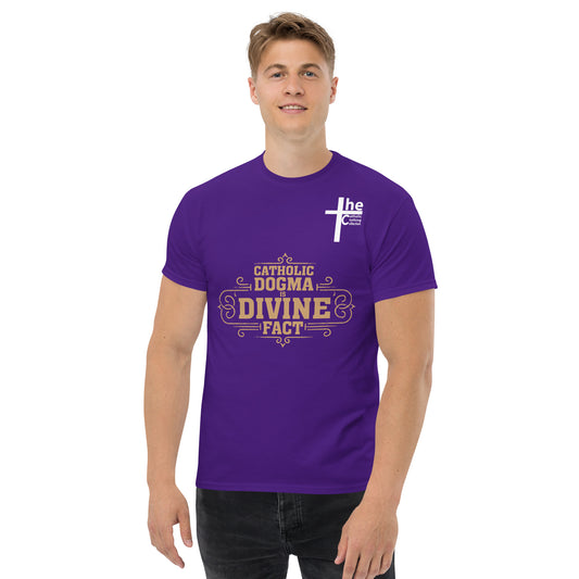 Catholic Dogma is Divine Fact Men's t-Shirt