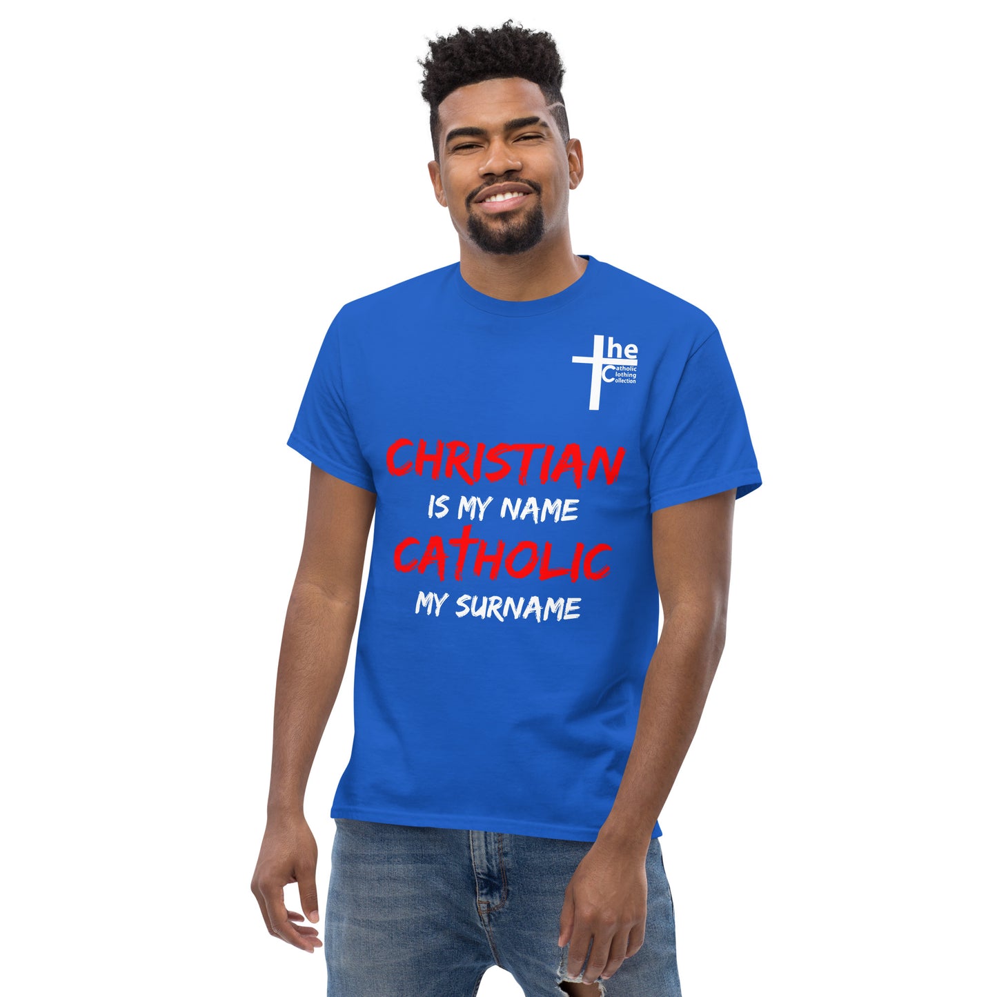 Christian is my Name, Catholic my Surname Men's t-Shirt