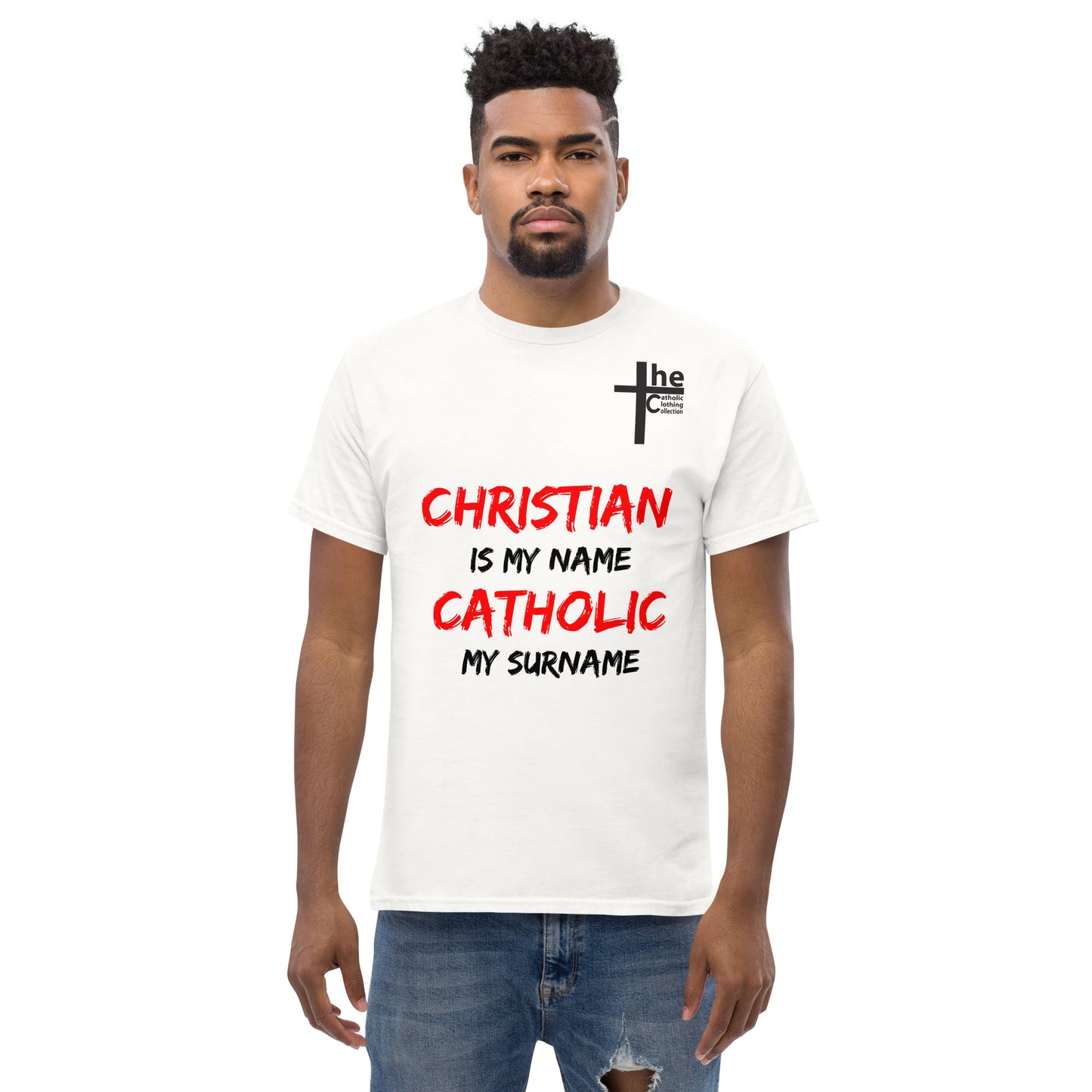 Christian is my Name, Catholic my Surname Men's t-Shirt