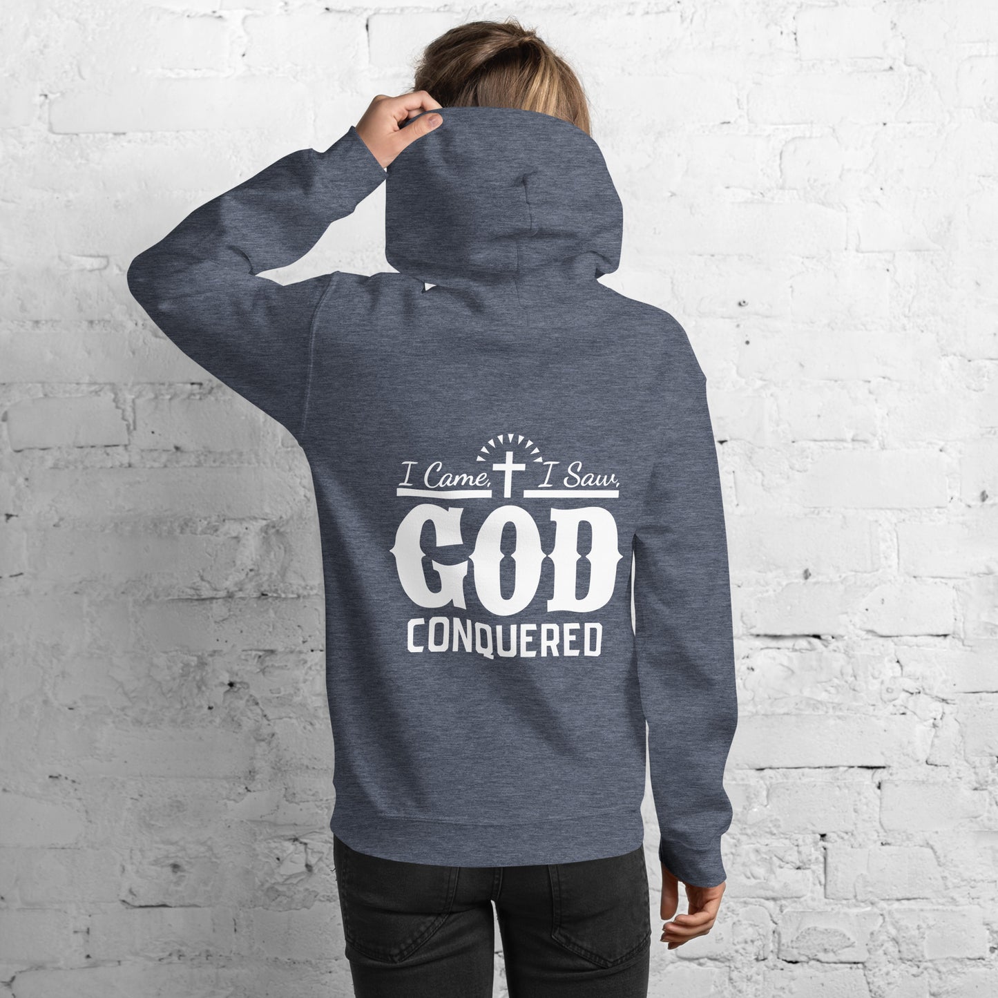 I came, I saw, God Conquered Women's Hoodie