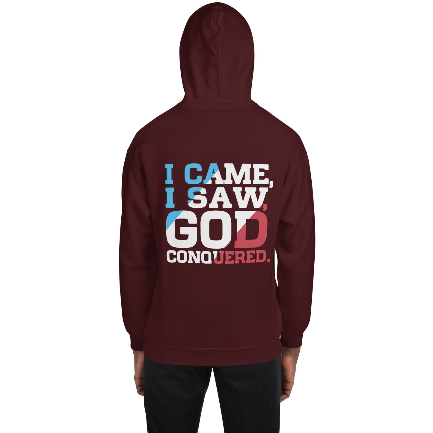 I Came, I Saw, God Conquered ! Men's Hoodie