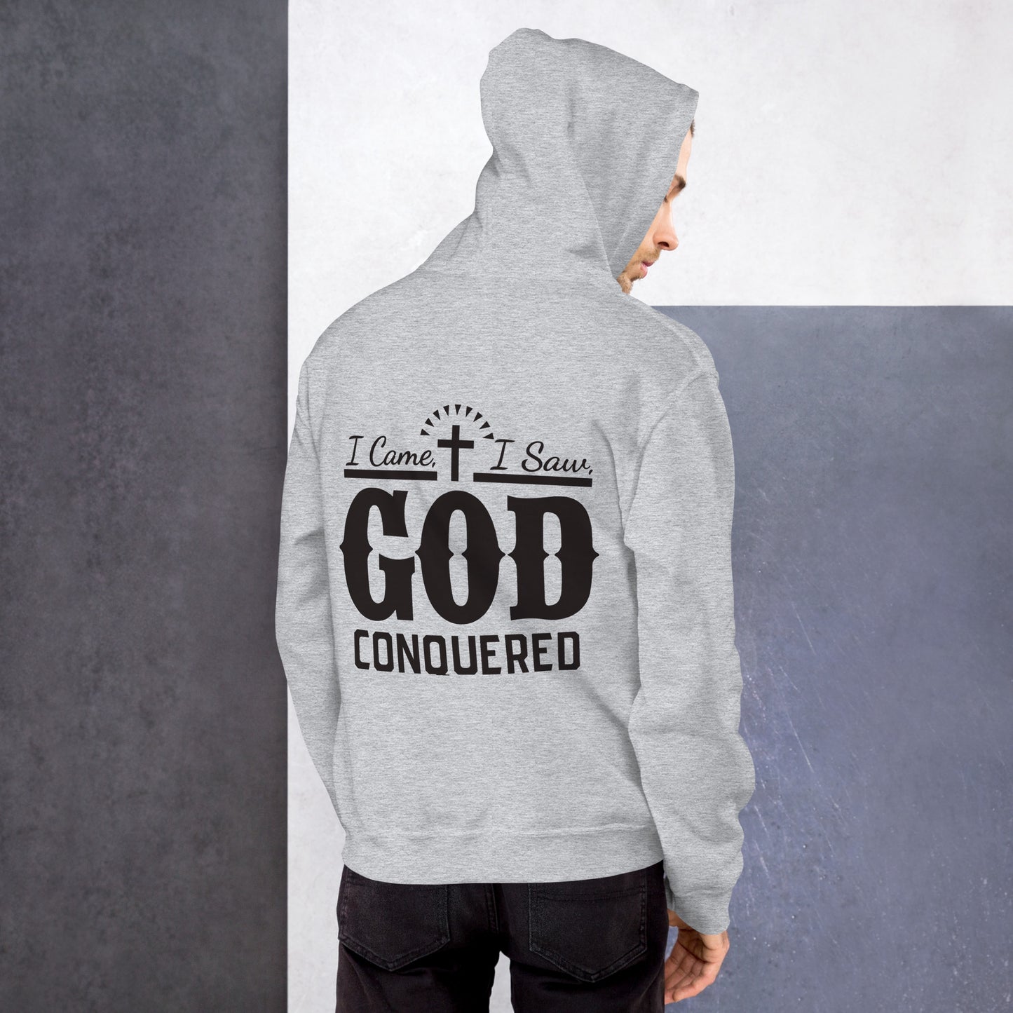 I came, I saw, God Conquered Men's Hoodie