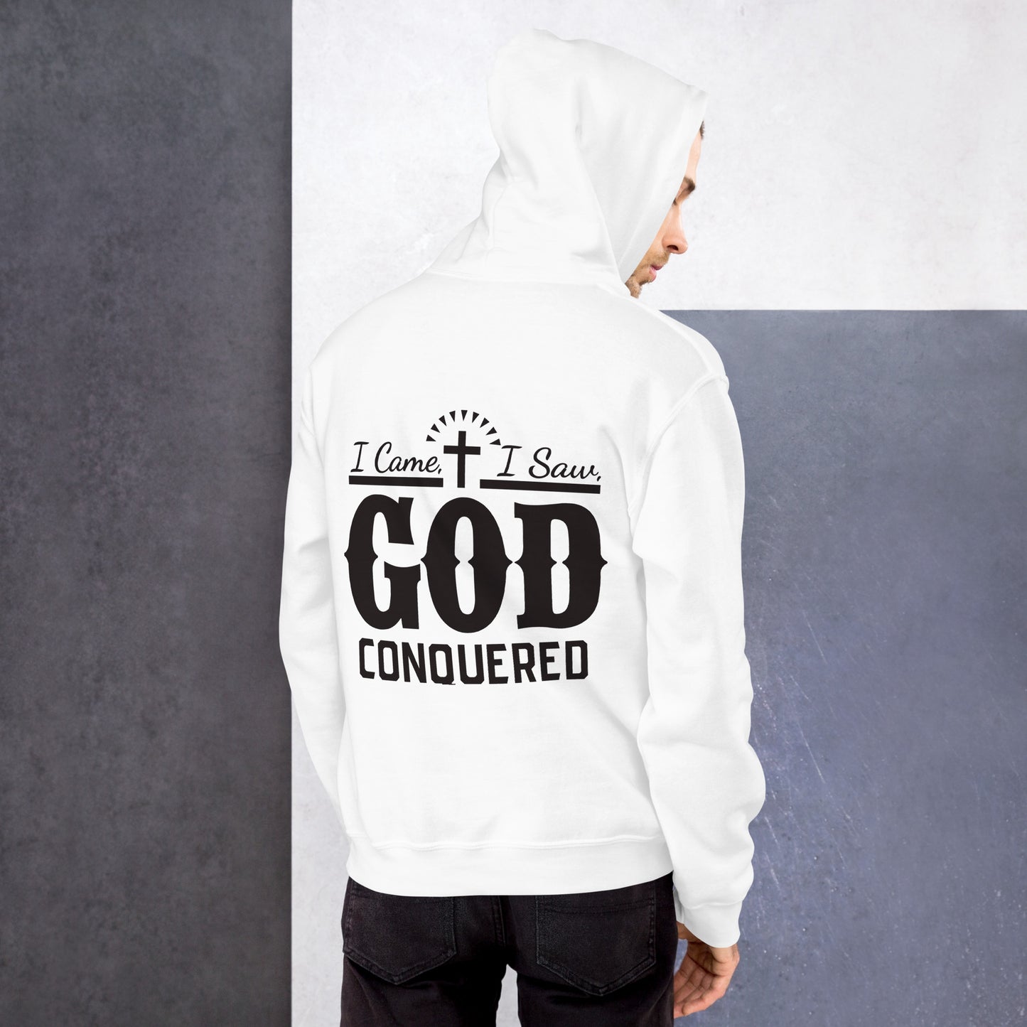 I came, I saw, God Conquered Men's Hoodie