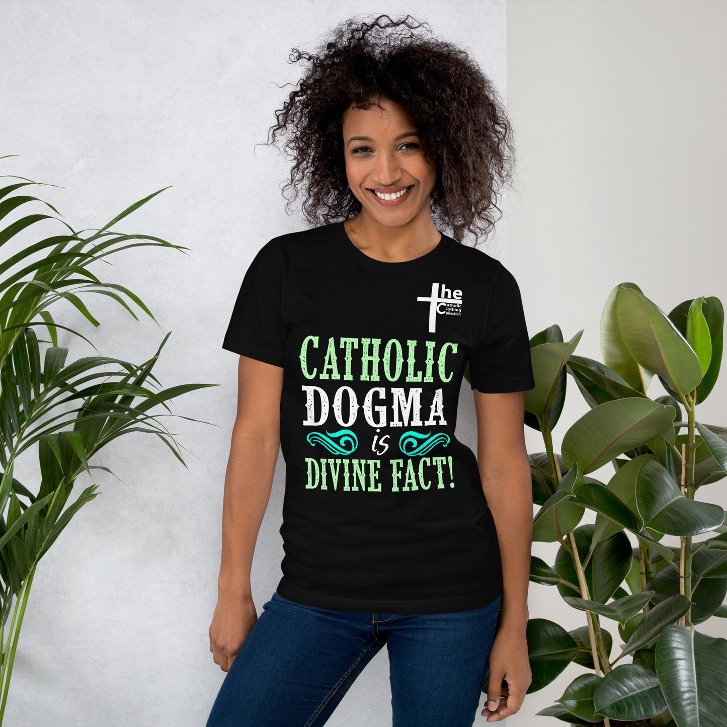 Catholic Dogma is Divine Fact Women's t-Shirt