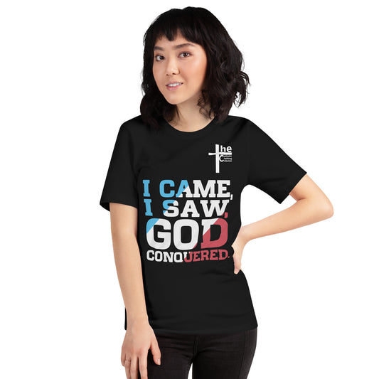 I Came, I Saw, God Conquered! Women's t-shirt