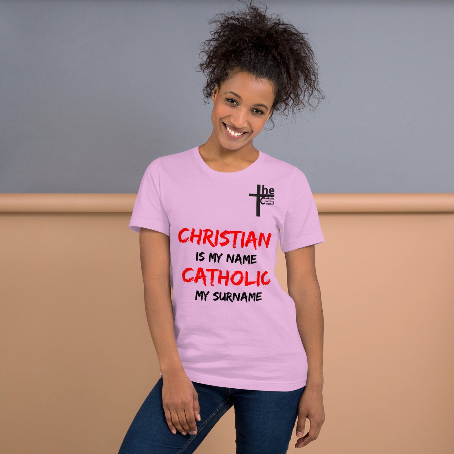 Christian is my Name, Catholic my Surname Women's t-Shirt