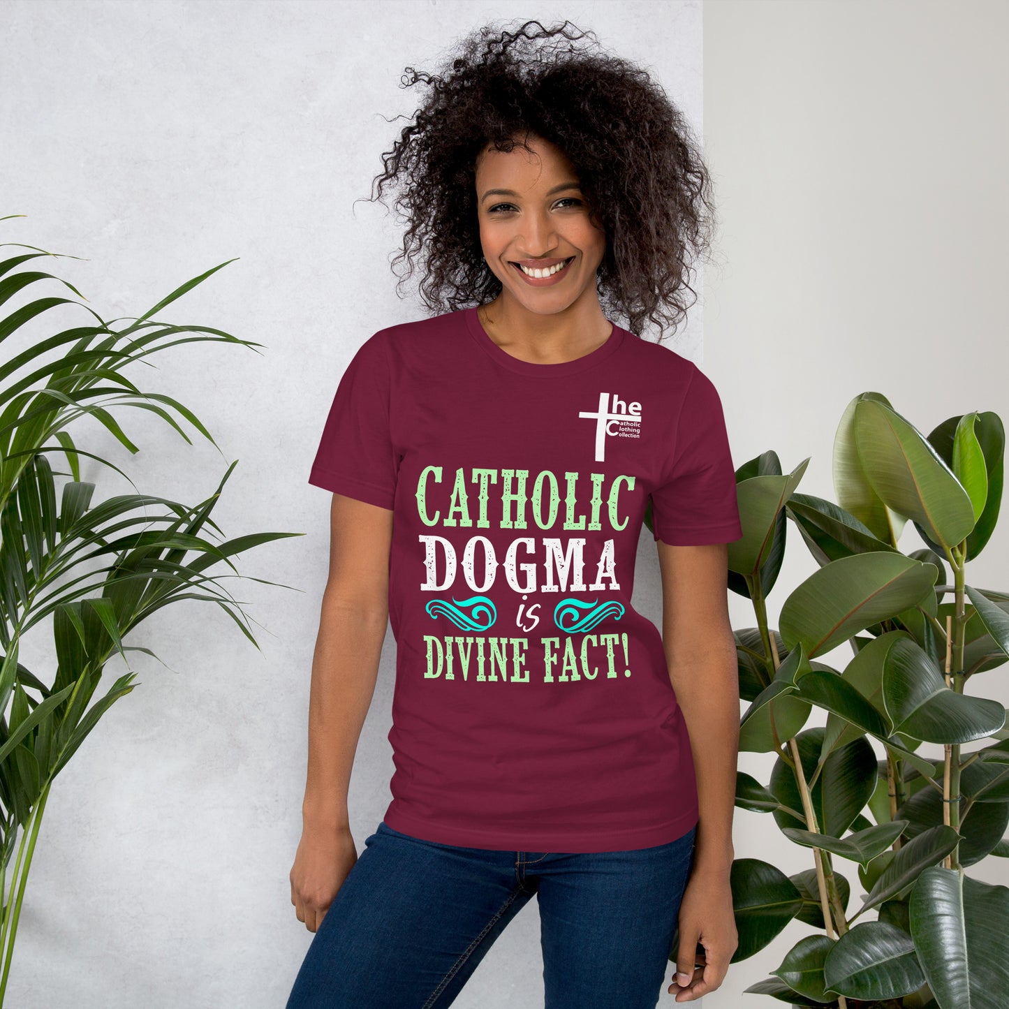 Catholic Dogma is Divine Fact Women's t-Shirt