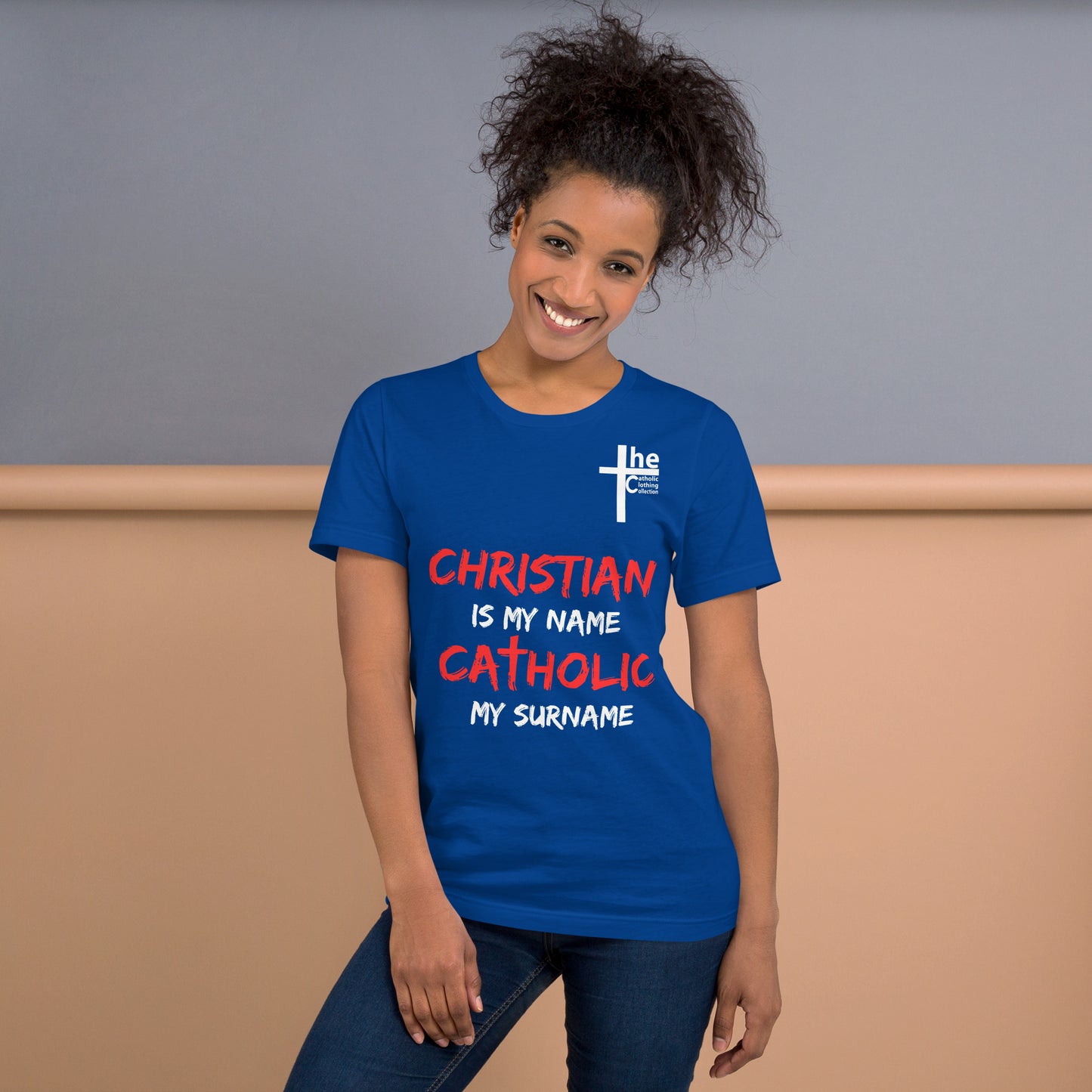 Christian is my Name, Catholic my Surname Women's t-Shirt