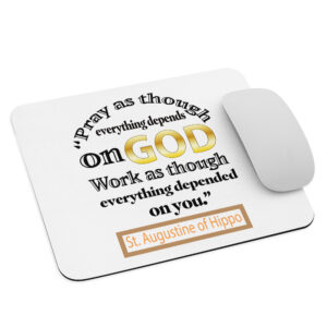 pray and work by st augustine mouse pad