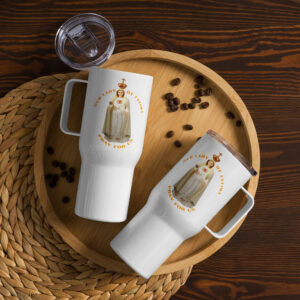 our lady of fatima pray for us travel mug with a handle