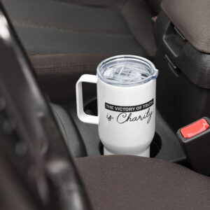 victory of truth is charity travel mug with a handle
